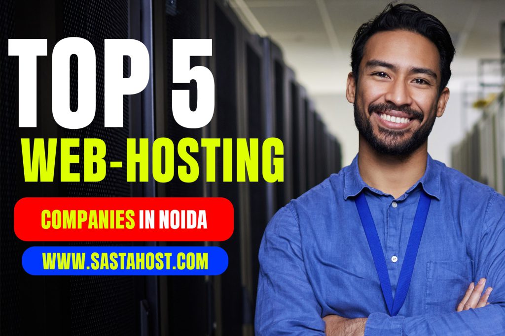 Top 5 Web Hosting Companies In Noida